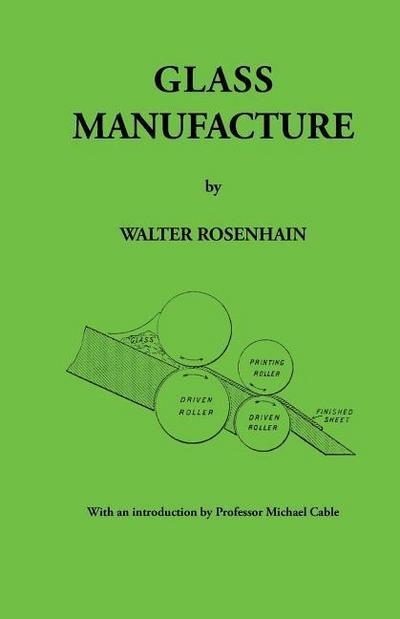 GLASS MANUFACTURE BY WALTER RO