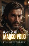 The Life of Marco Polo
