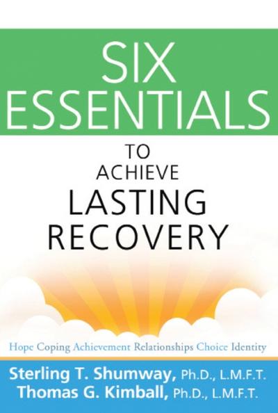 Six Essentials to Achieve Lasting Recovery