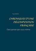 Chroniques d’une décomposition française