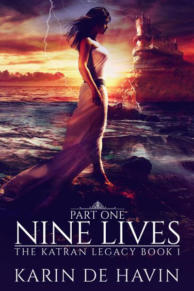 Nine Lives--Part One (The Katran Legacy, #1)