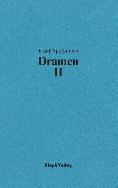 Dramen II