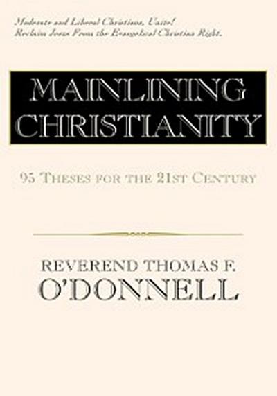 Mainlining Christianity