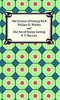 The Science of Getting Rich and The Art of Money Getting