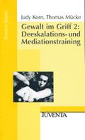 Gewalt im Griff 02. Deeskalations- und Mediationstraining.