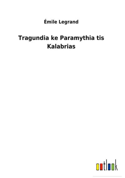 Tragundia ke Paramythia tis Kalabrias