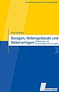 Garagen, Nebengebäude und Nebenanlagen