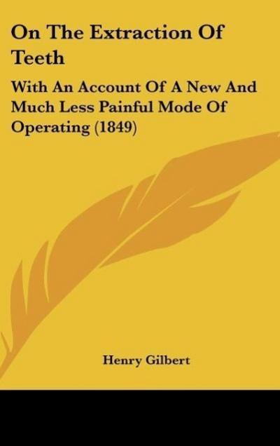 On The Extraction Of Teeth