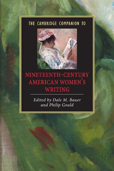 The Cambridge Companion to Nineteenth-Century American Women’s Writing