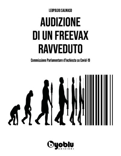 Salmaso, L: Audizione di un freevax ravveduto. Commissione p