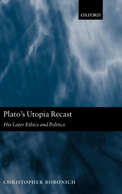 Plato’s Utopia Recast