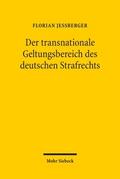 Der transnationale Geltungsbereich des deutschen Strafrechts