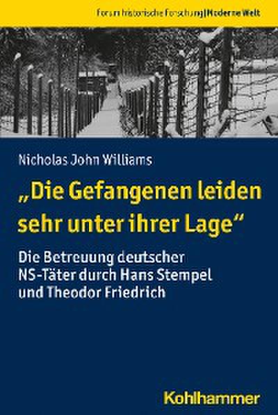 "Die Gefangenen leiden sehr unter ihrer Lage"