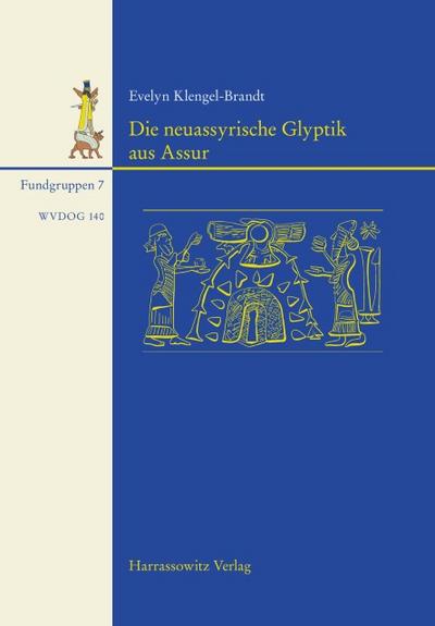 Die neuassyrische Glyptik aus Assur