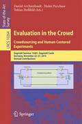 Evaluation in the Crowd. Crowdsourcing and Human-Centered Experiments
