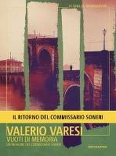 Vuoti di memoria. Un’indagine del commissario Soneri