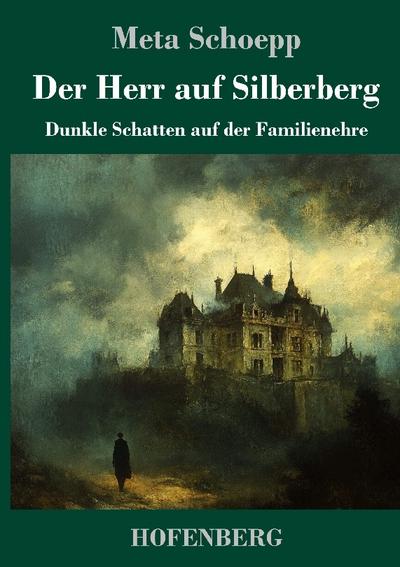 Der Herr auf Silberberg