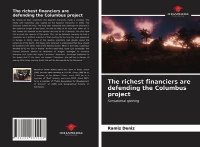 The richest financiers are defending the Columbus project