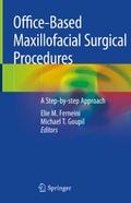 Office-Based Maxillofacial Surgical Procedures