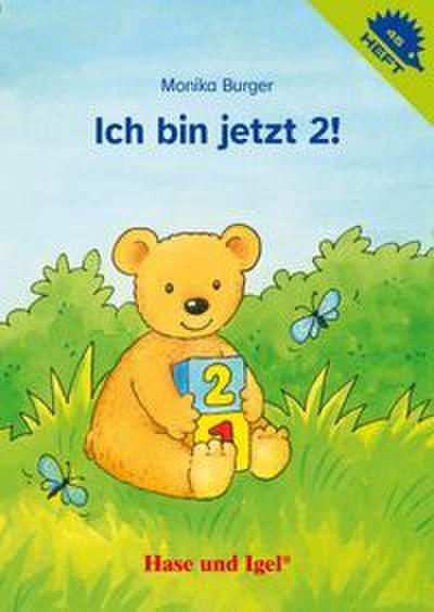 Ich bin jetzt 2! / Igelheft 45