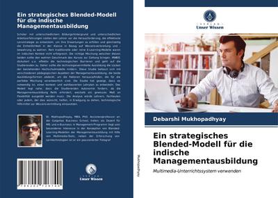 Ein strategisches Blended-Modell für die indische Managementausbildung