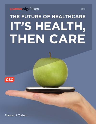 The Future of Healthcare - Frances J. Turisco