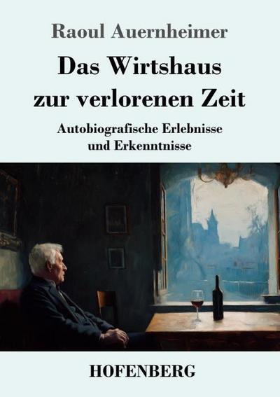 Das Wirtshaus zur verlorenen Zeit