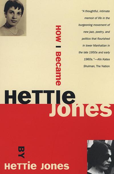 Jones, H: How I Became Hettie Jones