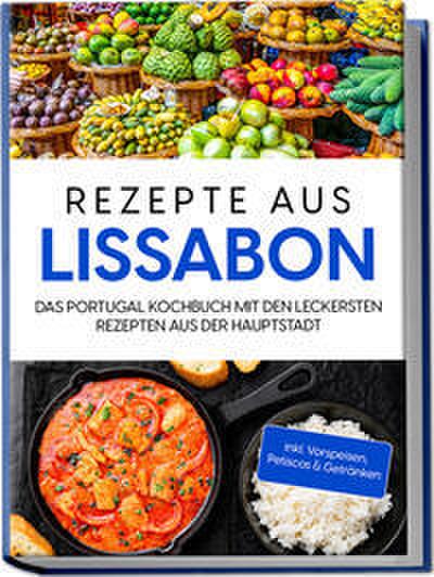 Rezepte aus Lissabon