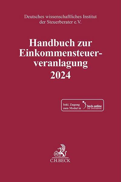 Handbuch zur Einkommensteuerveranlagung 2024. ESt 2024