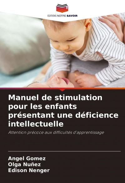 Manuel de stimulation pour les enfants présentant une déficience intellectuelle