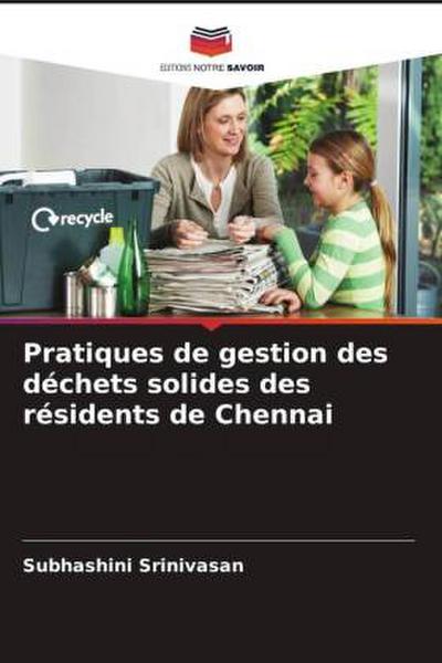 Pratiques de gestion des déchets solides des résidents de Chennai