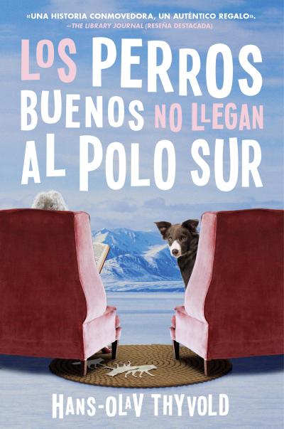 Good Dogs Don’t Make It to the S Pole  Los perros buenos no llegan al Polo