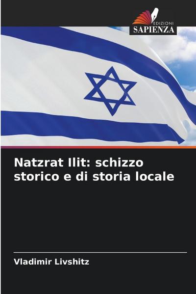 Natzrat Ilit: schizzo storico e di storia locale