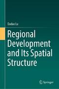 Regional Development and Its Spatial Structure