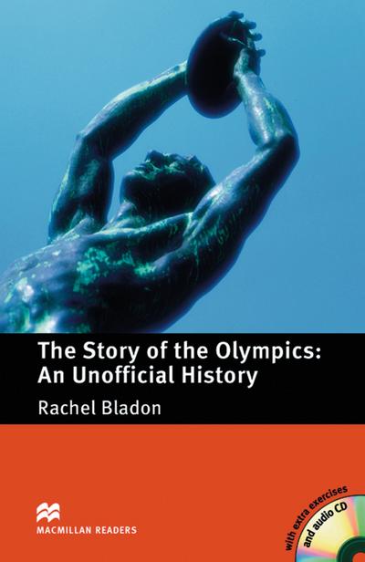 The Story of the Olympics: An Unofficial History: Lektüre mit 2 Audio-CDs (Macmillan Readers)