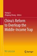 Chinas Reform to Overleap the Middle-Income Trap