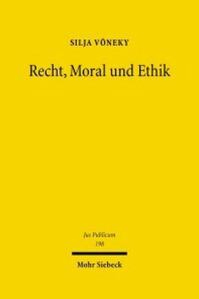 Recht, Moral und Ethik