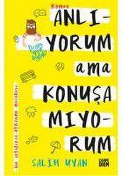 Anliyorum Ama Konusamiyorum