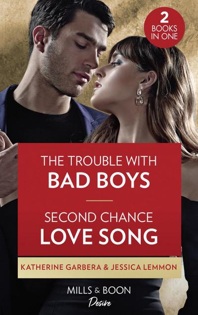 The Trouble With Bad Boys / Second Chance Love Song