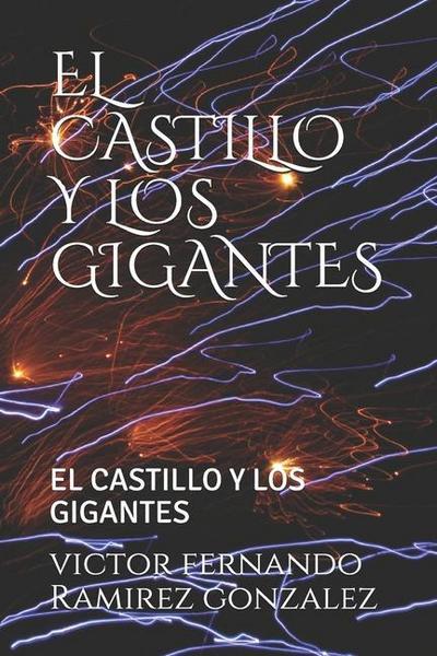 El Castillo Y Los Gigantes: El Castillo Y Los Gigantes