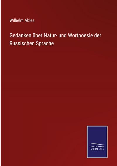 Gedanken über Natur- und Wortpoesie der Russischen Sprache