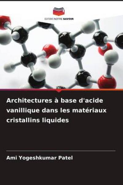 Architectures à base d’acide vanillique dans les matériaux cristallins liquides