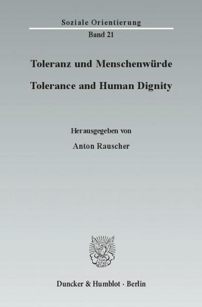 Toleranz und Menschenwürde - Tolerance and Human Dignity.