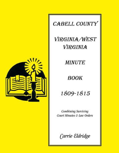 Cabell County, [West] Virginia Minute Book 1, 1809-1815