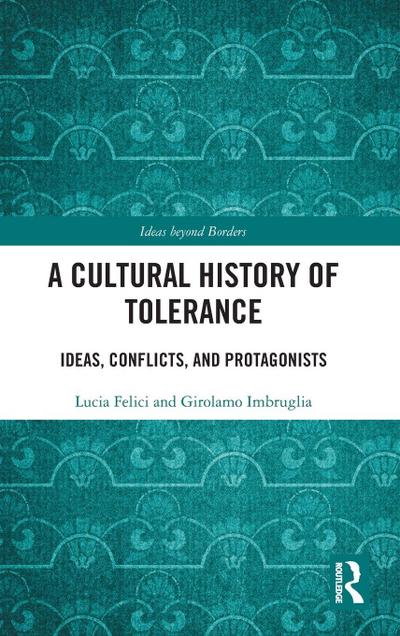 A Cultural History of Tolerance