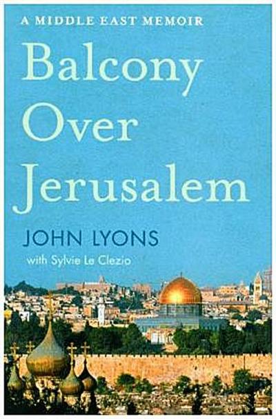 Balcony Over Jerusalem
