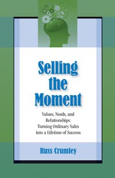 Selling The Moment