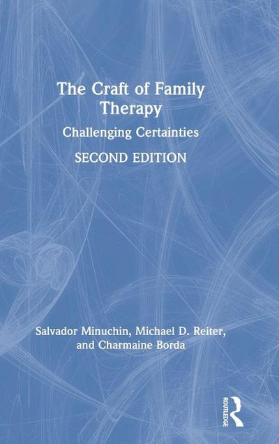 The Craft of Family Therapy