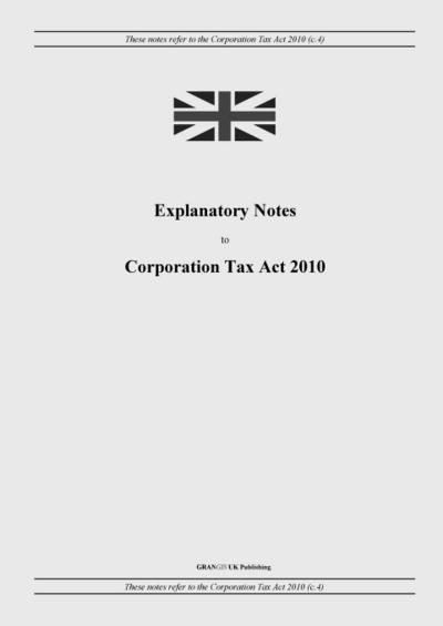 Explanatory Notes to Corporation Tax Act 2010